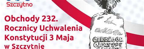 Obchody 232 Rocznicy Uchwalenia Konstytucji 3 Maja Szczytno 2023