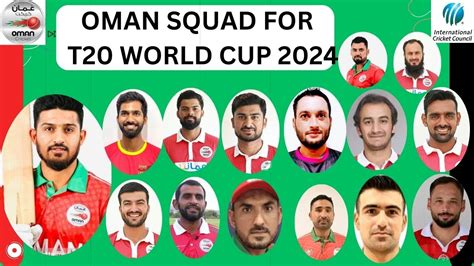 Oman Squad For T20 World Cup 2024 West Indies Usa Oman Group Stage