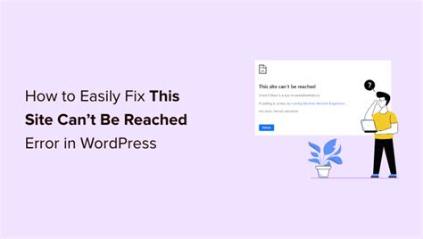 How To Fix This Site Can T Be Reached Error In Wordpress Ways