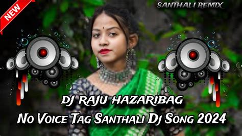 New Santhali Dj Song Santhali Remix Song New Santhali Video 2024