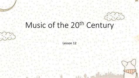 Music Of The 20th Century