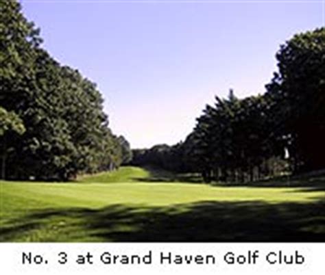 Grand Haven Golf Club: Opportunity Knocks in Southern Michigan