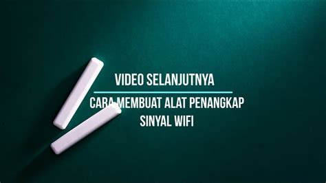 Cara Membuat Alat Penangkap Sinyal Wifi Youtube