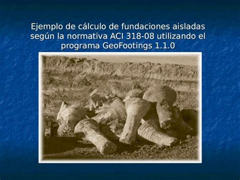 PPT Ejemplo de cálculo de fundaciones aisladas según la normativa ACI