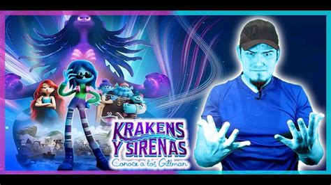 Reseña Película Krakens Y Sirenas Conoce A Los Gillman 🐙 🔱 🧜 Youtube