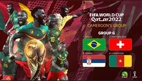 Coupe Du Monde Fifa Qatar Le Cameroun Dans Le Groupe G Avec Le