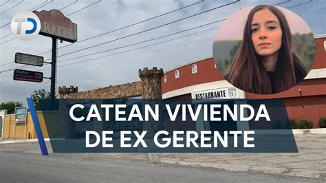 Catean Casa De Ex Gerente Del Motel Nueva Castilla Por Caso Debanhi