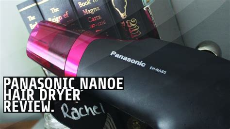 Panasonic Nanoe Hair Dryer Review - U me and the kids