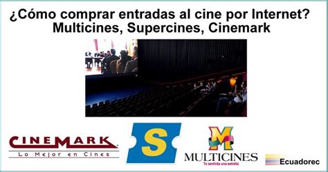 Cómo comprar entradas al cine por Internet Multicines Supercines