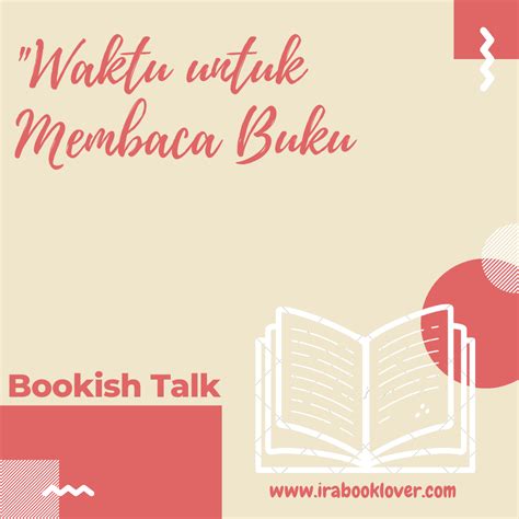 Waktu Untuk Membaca Buku Irabooklover