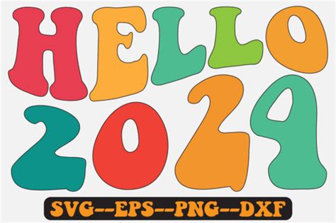 Hello 2024 Groovy Retro Svg Png Design Graphic By Fallensvgworld