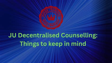 Decentralised Counselling Jadavpur University Things To Keep In