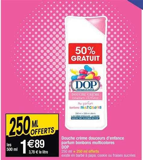 Promo Douche Crème Douceurs D enfance Parfum Bonbons Multicolores Dop