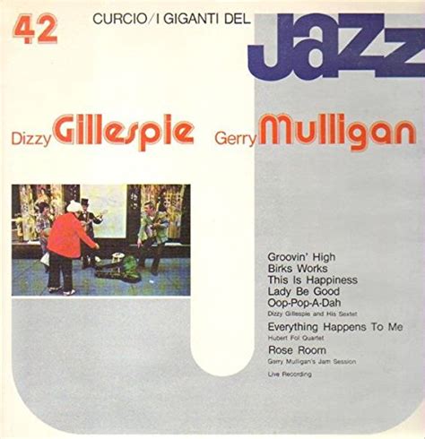 Amazon I Giganti Del Jazz Vol 42 Dizzy Gillespie Gerry