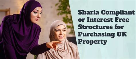 Sharia Compliant Structures For Purchasing Uk Property