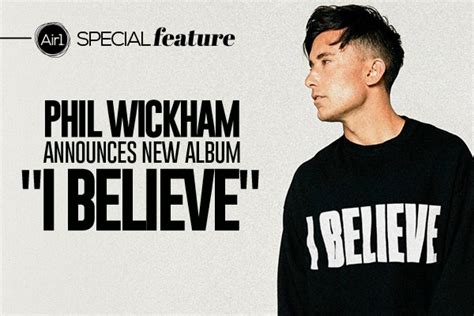 Phil Wickham Announces New Album "I Believe" | Air1 Worship Music