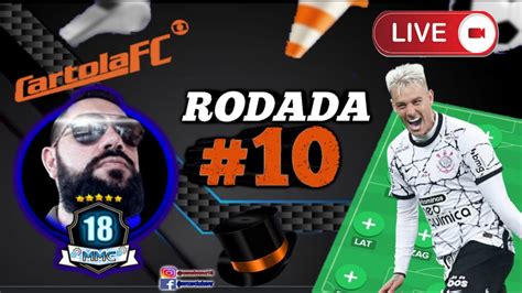 LIVE CARTOLA FC 2023 RODADA 10 DICAS RODADA 10 FOCO NA PONTUAÇÃO