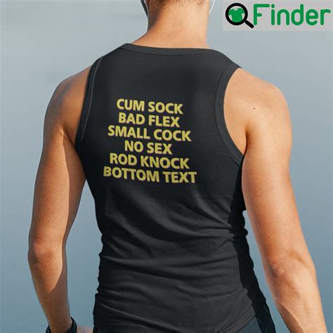 Cum Shock Bad Flex Small Cock No Sex Rod Knock Bottom Text Shirt Q Finder Trending Design T Shirt