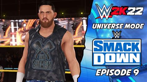 Wwe 2k22 Universe Mode Smackdown Episode 9 Youtube