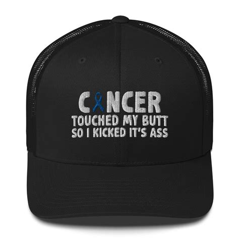 Cancer Touched My Butt So I Kicked It S Ass Embroidery Hat Colon