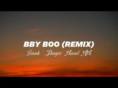 Izaak Jhayco Anuel AA BBY BOO REMIX Letra Lyrics YouTube