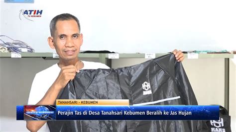 Perajin Tas Di Desa Tanahsari Kebumen Beralih Ke Jas Hujan YouTube