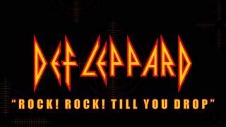 Def Leppard Rock Rock Till You Drop Lyrics Official Remaster