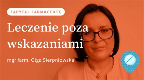 Na czym polega leczenie OFF LABEL ZapytajFarmaceutę YouTube