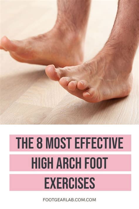 The 8 most effective high arch foot exercises – Artofit