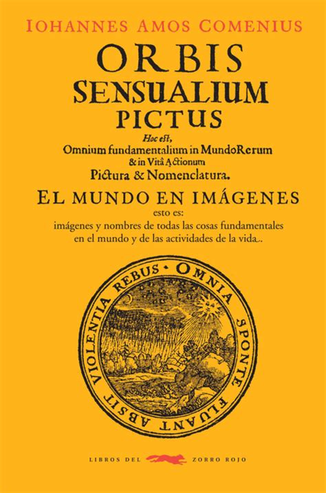 Orbis Sensualium Pictus El Mundo Ilustrado De Comenius Proyectos