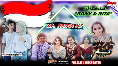 Live CS SATRIA MJ Pernikahan Rony Nita ARS Jilid 2 Sound System