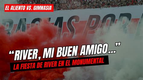 Fiesta Del SupercampeÓn River Mi Buen Amigo El Aliento De Los Hinchas Vs Gimnasia