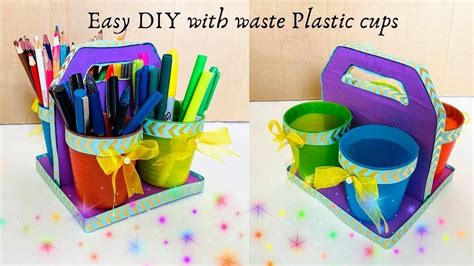 How To Make Pencil Holder With Waste Plastic Cups Easily Waste