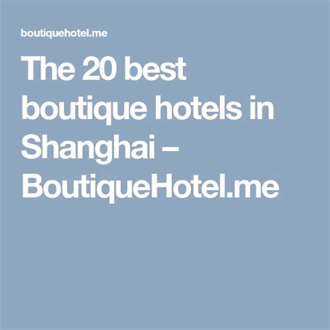 The Best Boutique Hotels In Shanghai