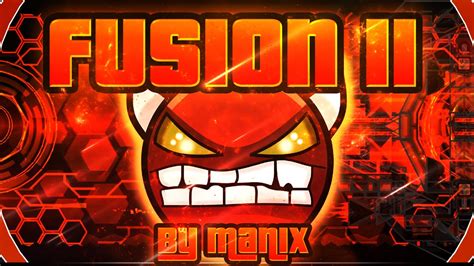 Geometry Dash Fusion II 100 GAMEPLAY Online Manix648 INSANE DEMON