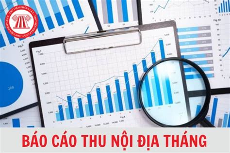 Thời điểm chốt số liệu báo cáo thu nội địa tháng là khi nào