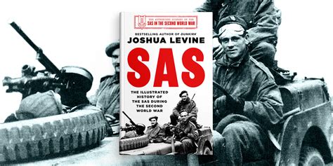 SAS: The Illustrated History of the SAS During the Second World War ...