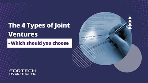 Fortech Investments The 4 Types Of Joint Ventures