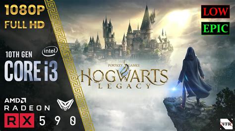 Hogwarts Legacy I3 10100F RX 590 8GB 16GB RAM LOW EPIC