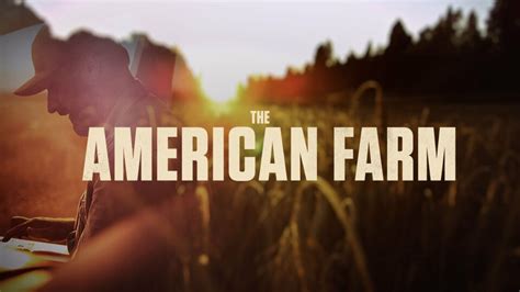 The American Farm - History Channel Docuseries - Where To Watch