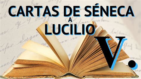 Cartas De S Neca A Lucilio Carta V Principios De Filosof A Estoica