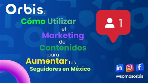 Como Utilizar El Marketing De Contenidos Para Aumentar Las Ventas En México