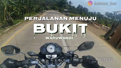 Bukit Waruwangi Padarincang Motovlog Serang Banten Motovlogindonrsia