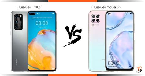 Compare Huawei P40 Vs Huawei Nova 7i Specs And Malaysia Price Phone