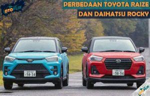 Perbedaan Toyota Raize Dan Daihatsu Rocky Terlengkap Otoflik