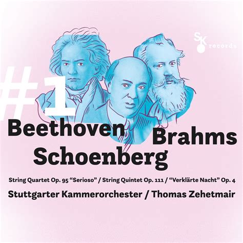 Beethoven Brahms Schoenberg String Quartet Op String