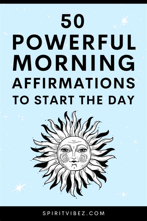 50 Positive Morning Affirmations To Start The Day Spiritvibez