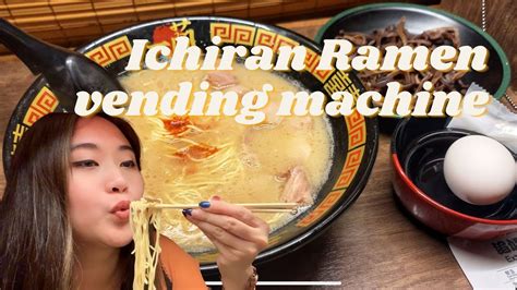 Eating Ichiran Ramen At The Birthplace Of Tonkotsu Vending Machines