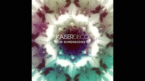 Kaiserdisco Get On Down Original Mix Youtube