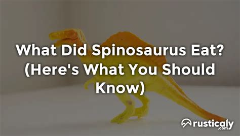 What Did Spinosaurus Eat Read This Before Moving On